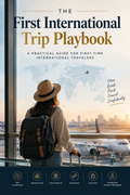 THE FIRST INTERNATIONAL TRIP PLAYBOOK